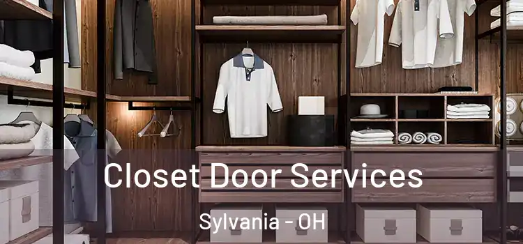  Closet Door Services Sylvania - OH