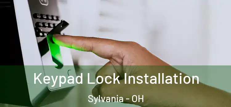  Keypad Lock Installation Sylvania - OH