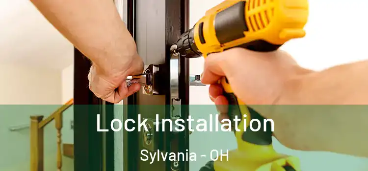  Lock Installation Sylvania - OH