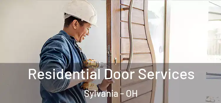  Residential Door Services Sylvania - OH
